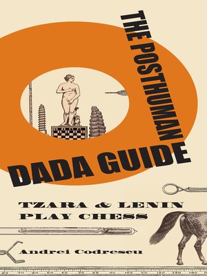 cover image of The Posthuman Dada Guide